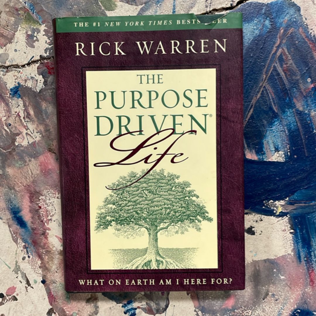 The Purpose Driven Life
