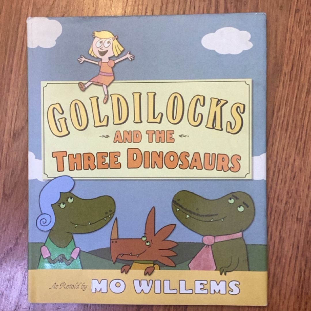 Goldilocks and the Three Dinosaurs