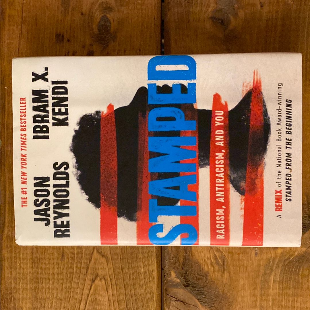 Stamped: Racism, Antiracism, and You