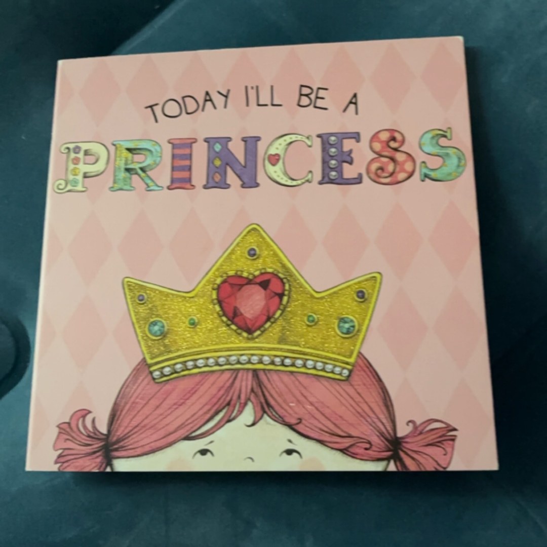 Today I'll Be a Princess