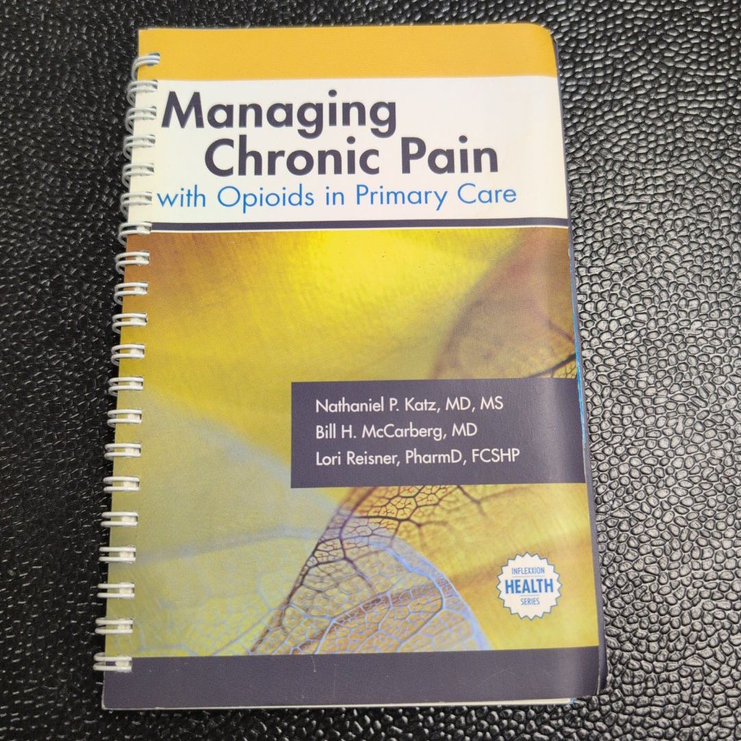 Managing Chronic Pain with Opioids in Primary Care