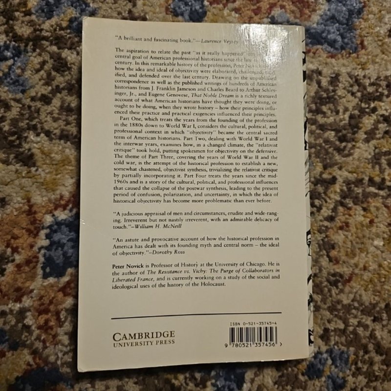 That Noble Dream by Peter Novick, Lorraine Daston, Dorothy Ross, Quentin. Skinner, James Tully