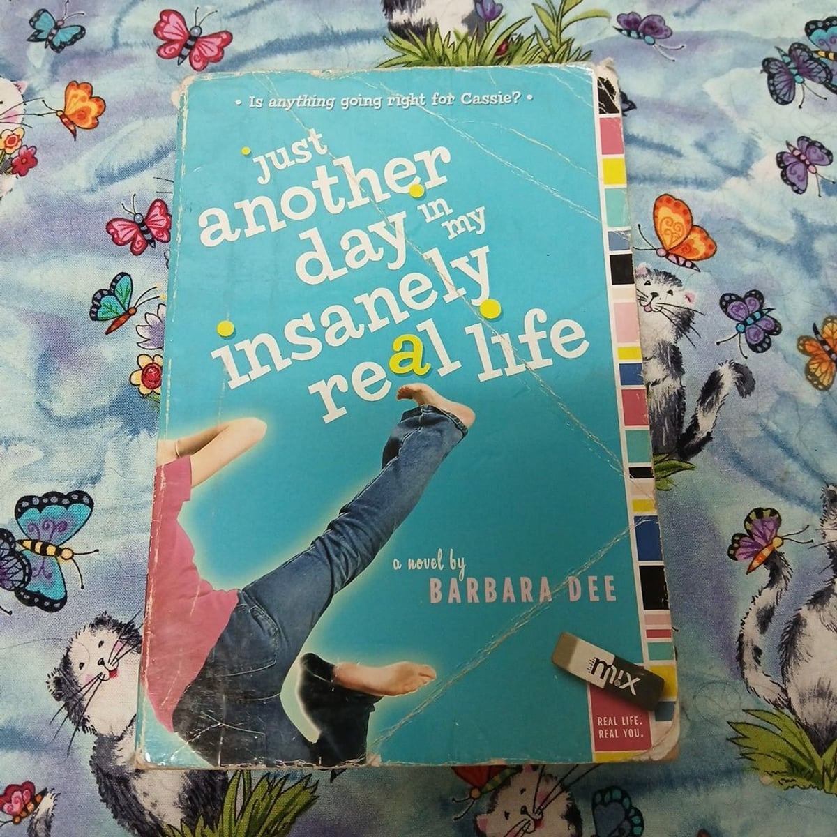 Just Another Day in My Insanely Real Life by Barbara Dee
