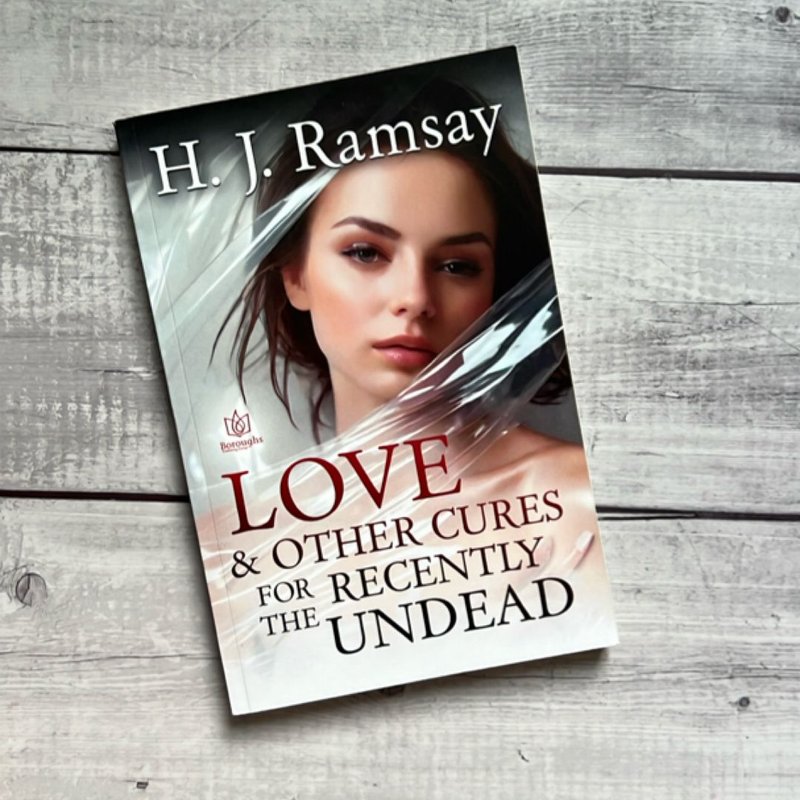 Love & Other Cures for the Recently Undead