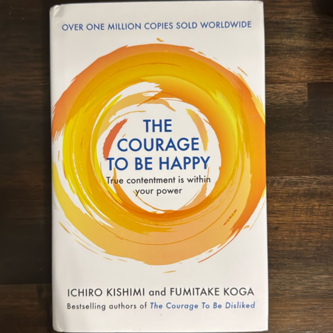 The Courage to Be Happy