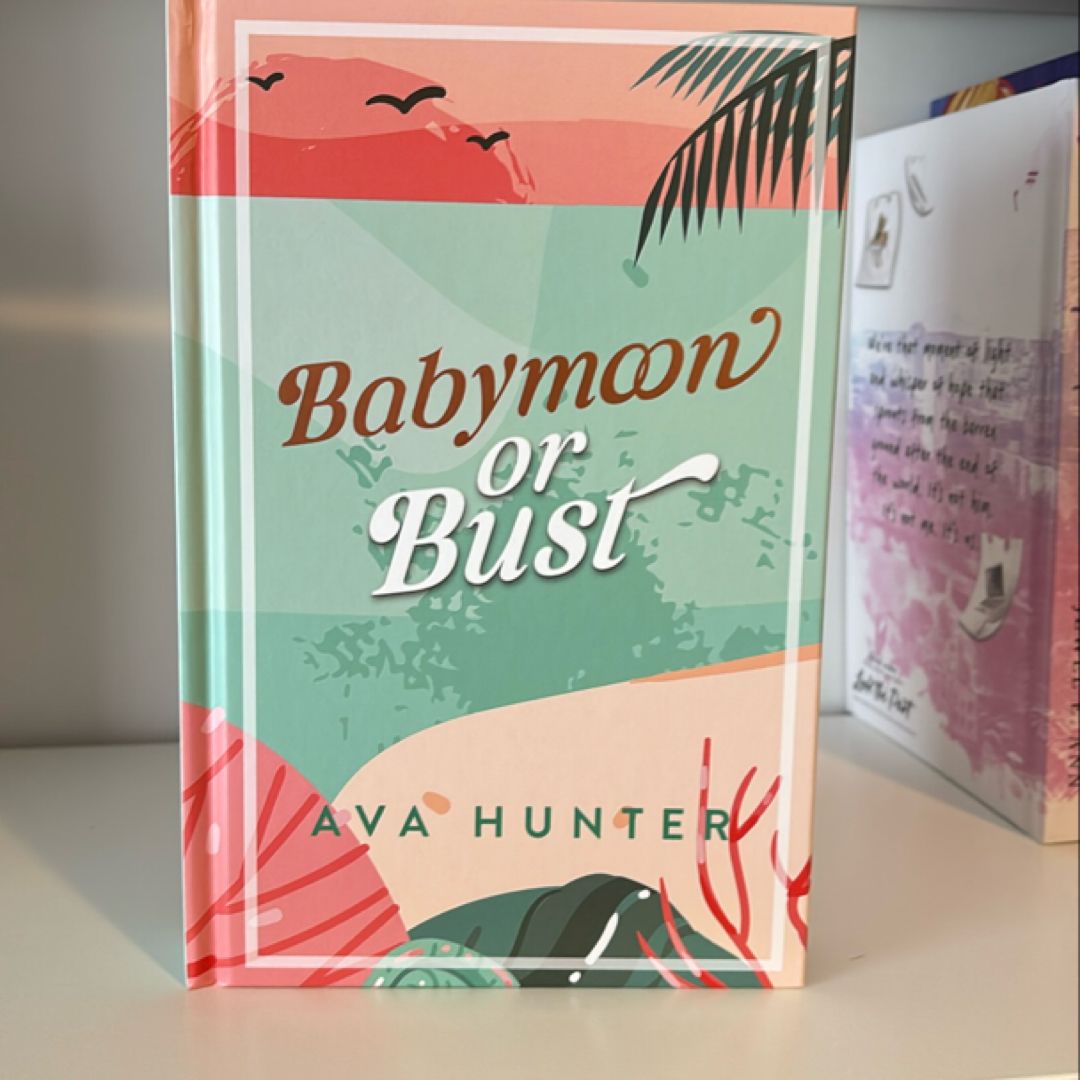 Babymoon or Bust (Cover to Cover SE) 