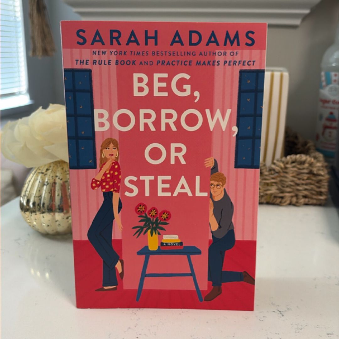 Beg, Borrow, or Steal
