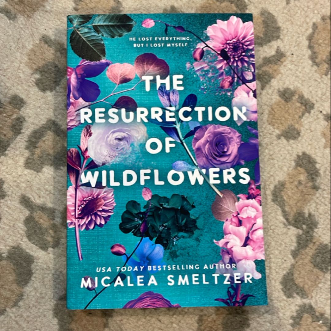 The Resurrection of Wildflowers
