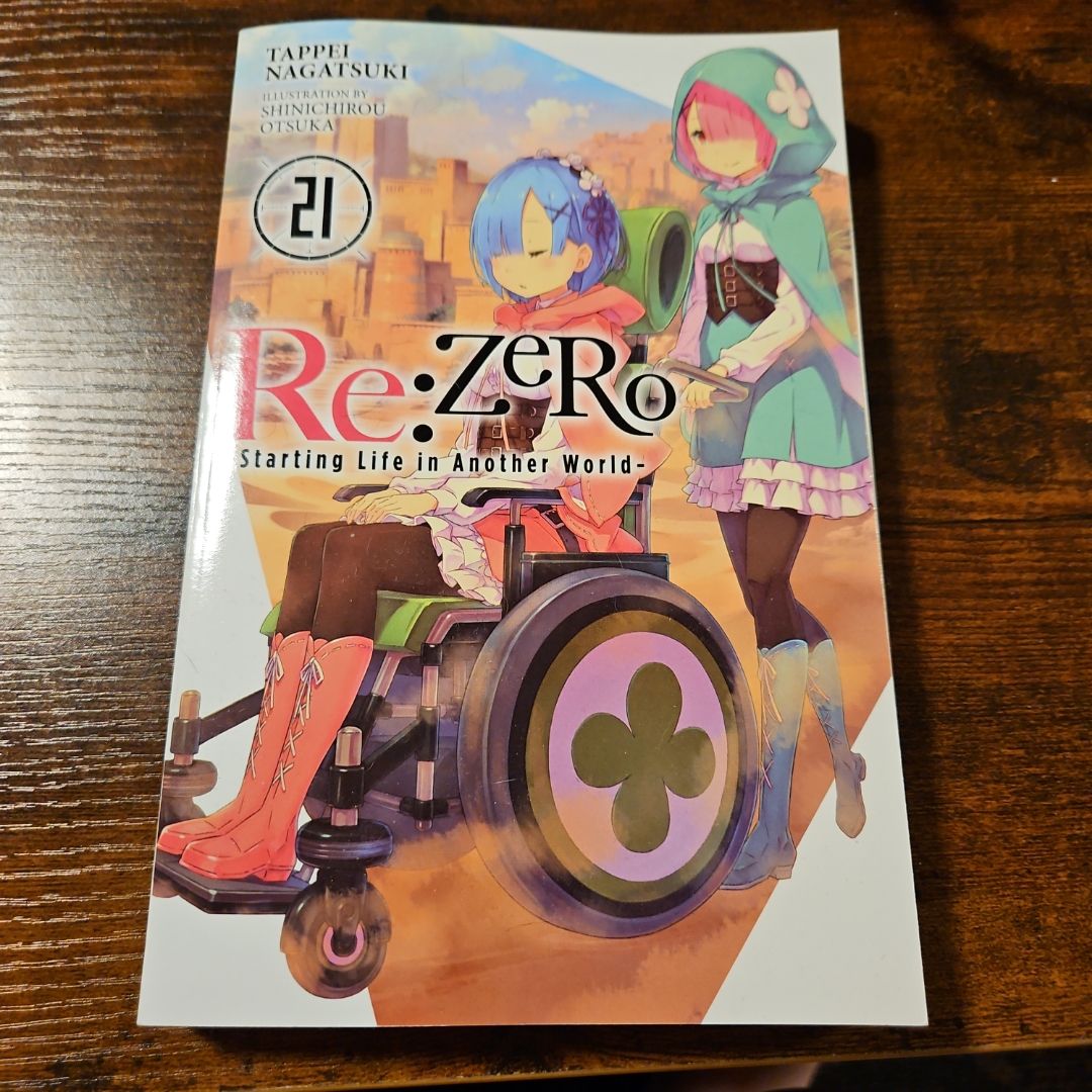 Re:ZERO -Starting Life in Another World-, Vol. 21 (light Novel)