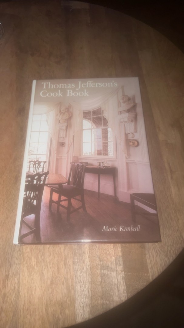 Thomas Jefferson’s Cook Book