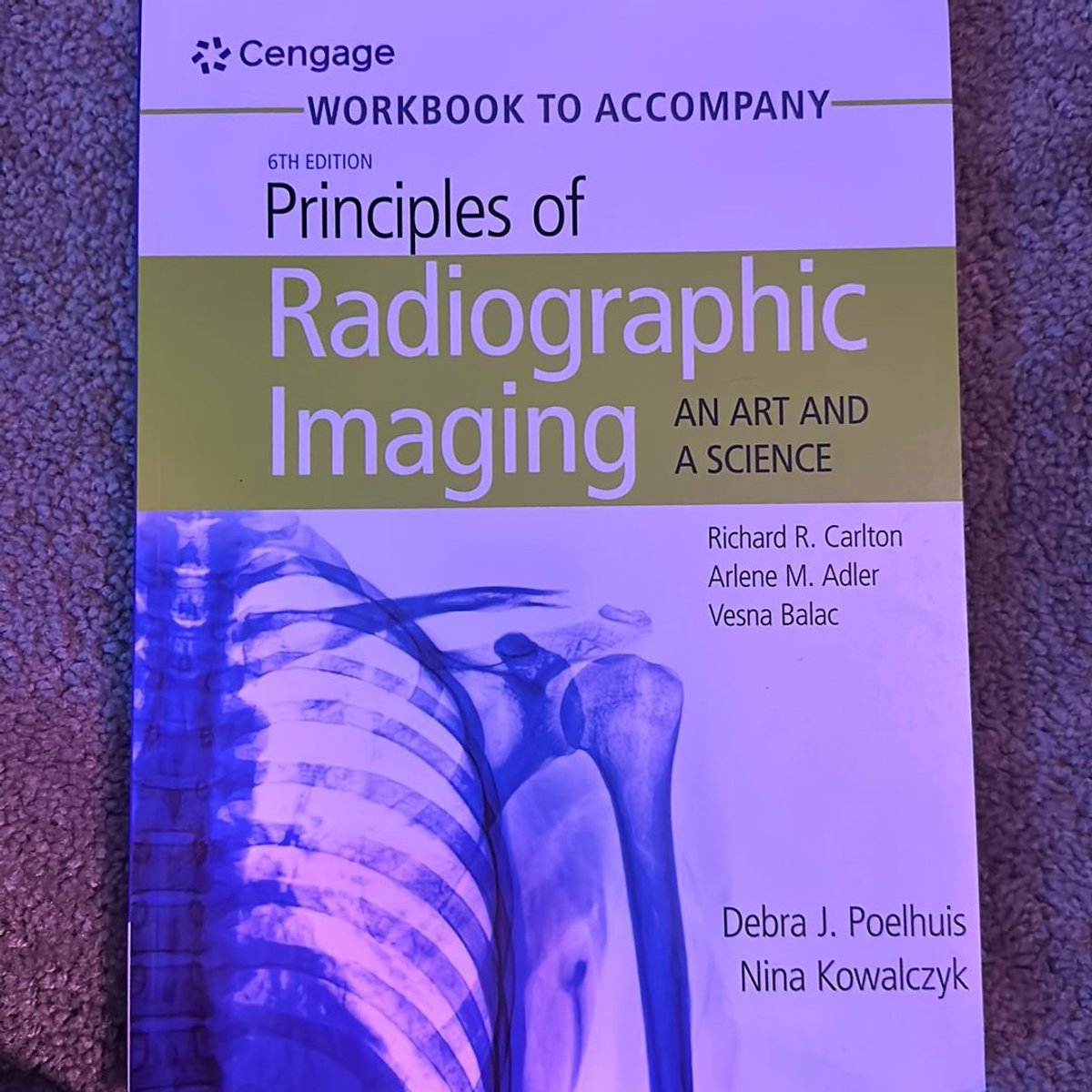 Student Workbook for Carlton/Adler/Balac's Principles of Radiographic ...