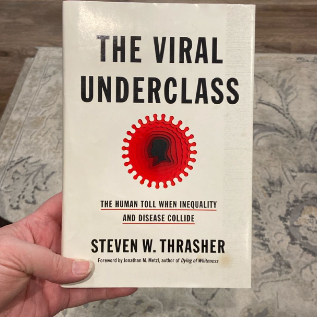 The Viral Underclass