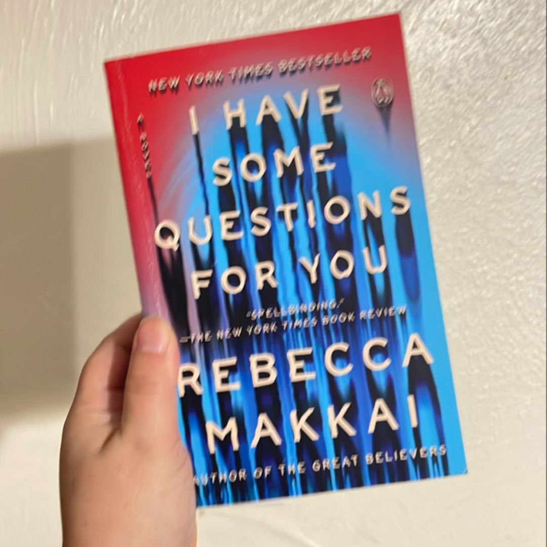 I Have Some Questions for You