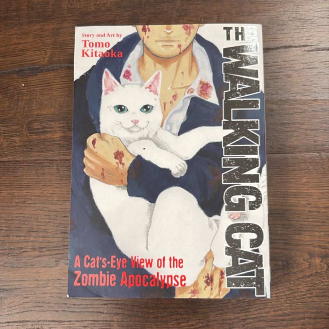 The Walking Cat: a Cat's-Eye-View of the Zombie Apocalypse (Omnibus Vol. 1-3)
