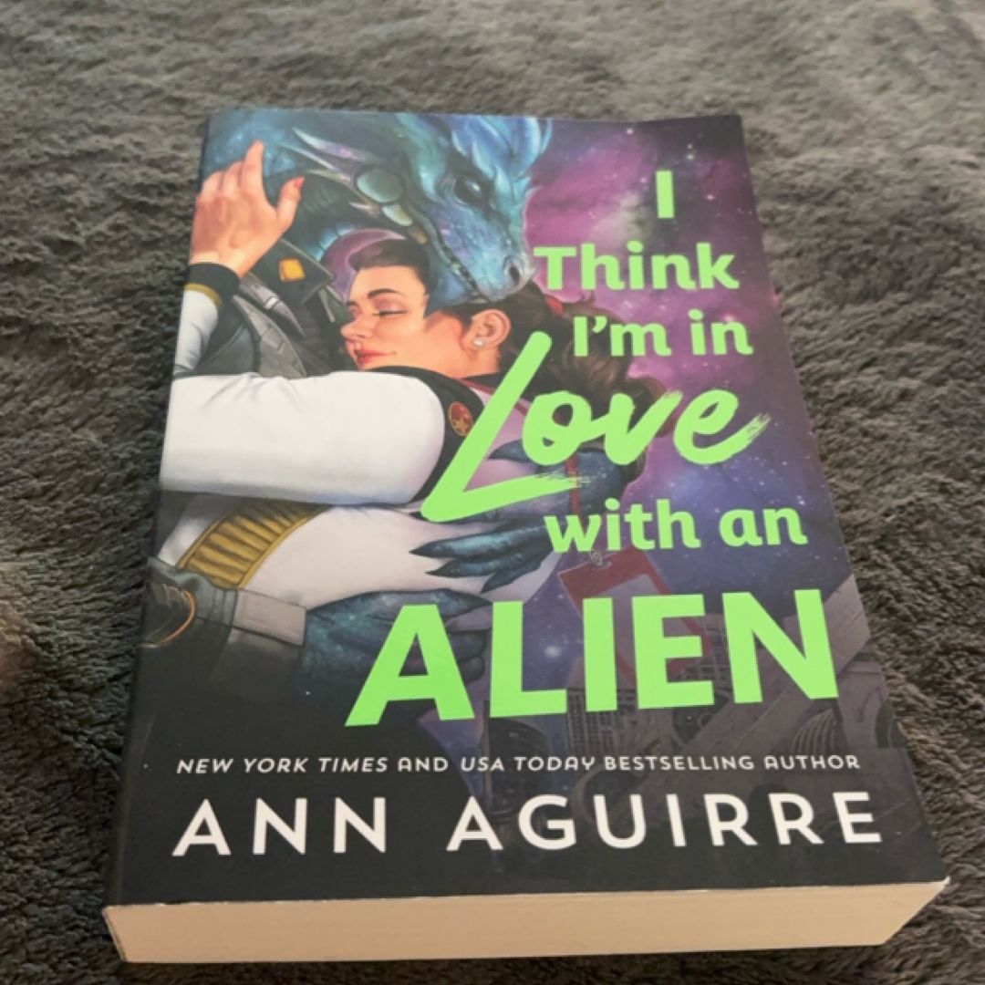I Think I'm in Love with an Alien