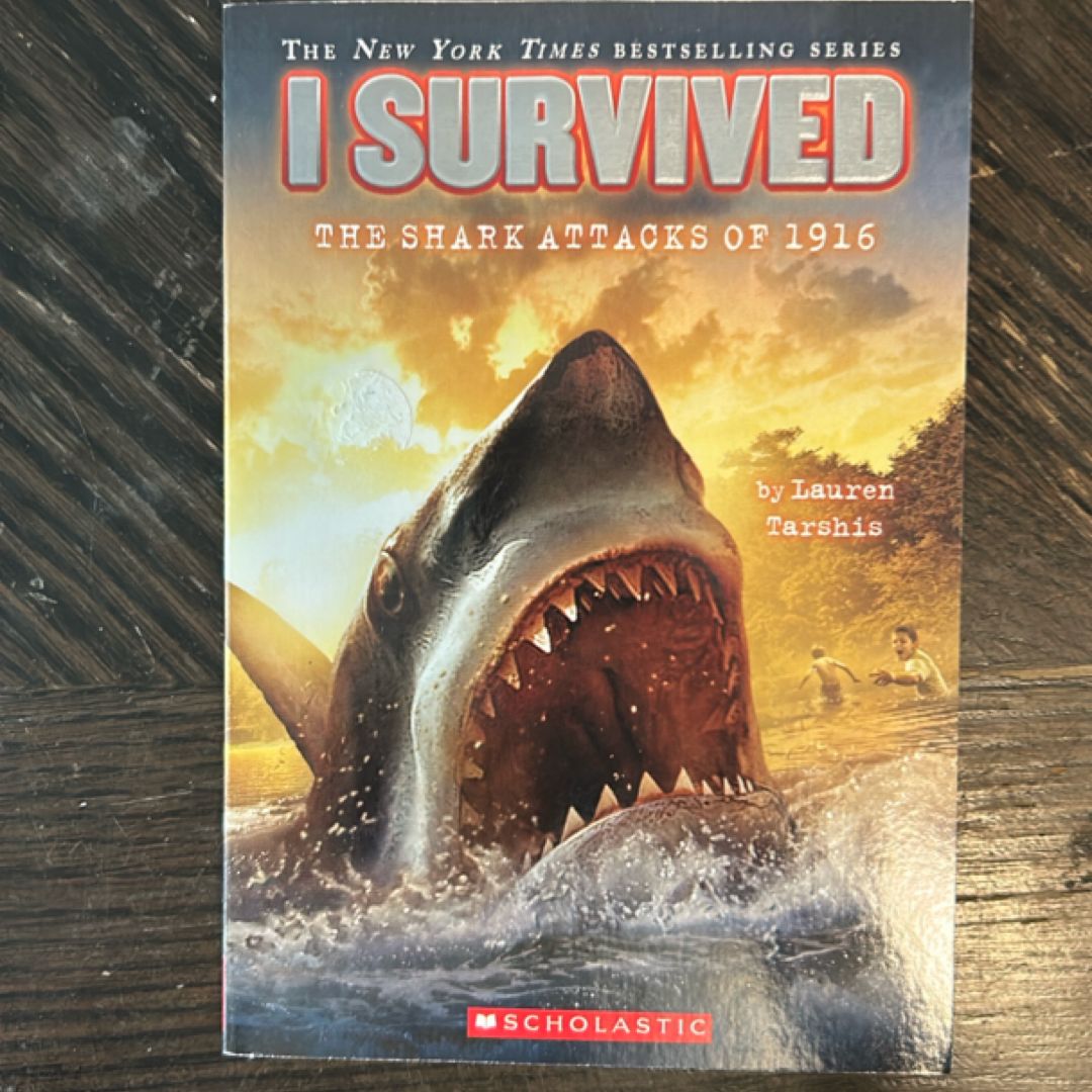 I Survived the Shark Attacks of 1916 by Lauren Tarshis