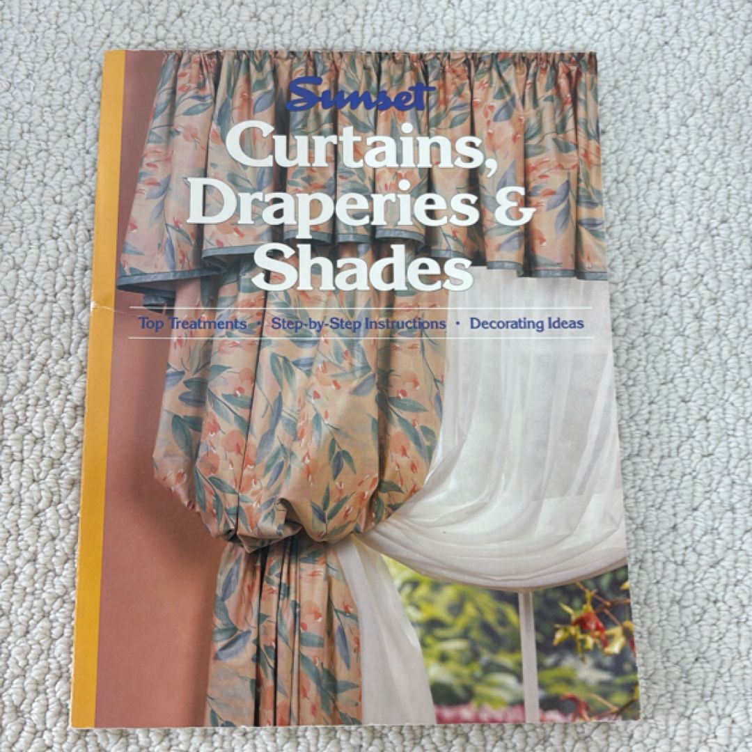 Curtains, Draperies and Shades