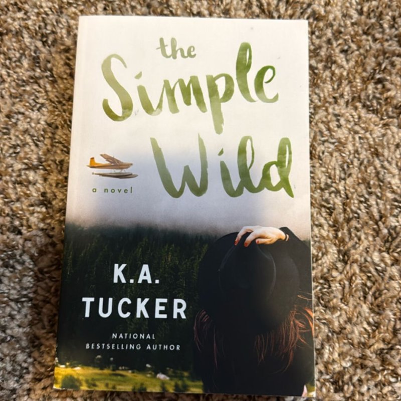 The Simple Wild by K. A. Tucker, Paperback | Pangobooks
