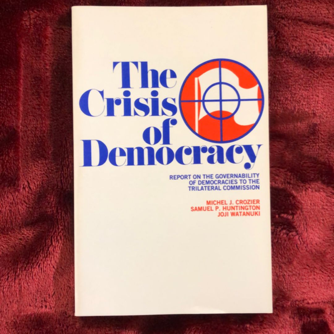The Crisis of Democracy