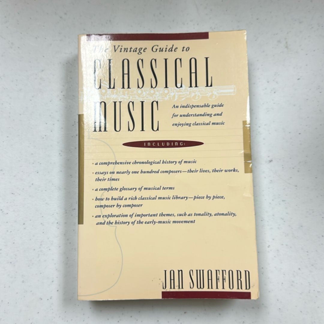 The Vintage Guide to Classical Music by Jan Swafford