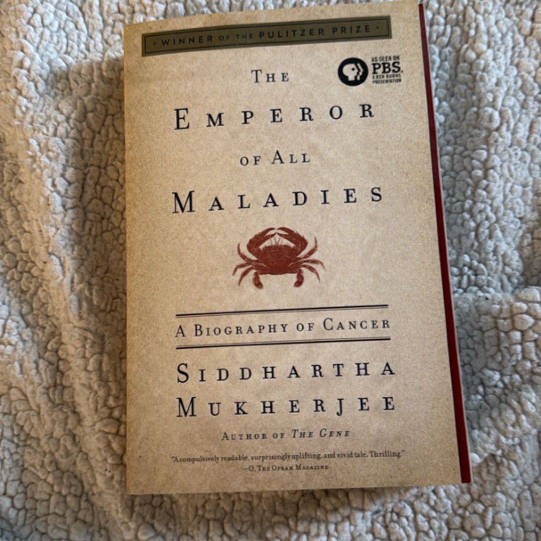The Emperor of All Maladies