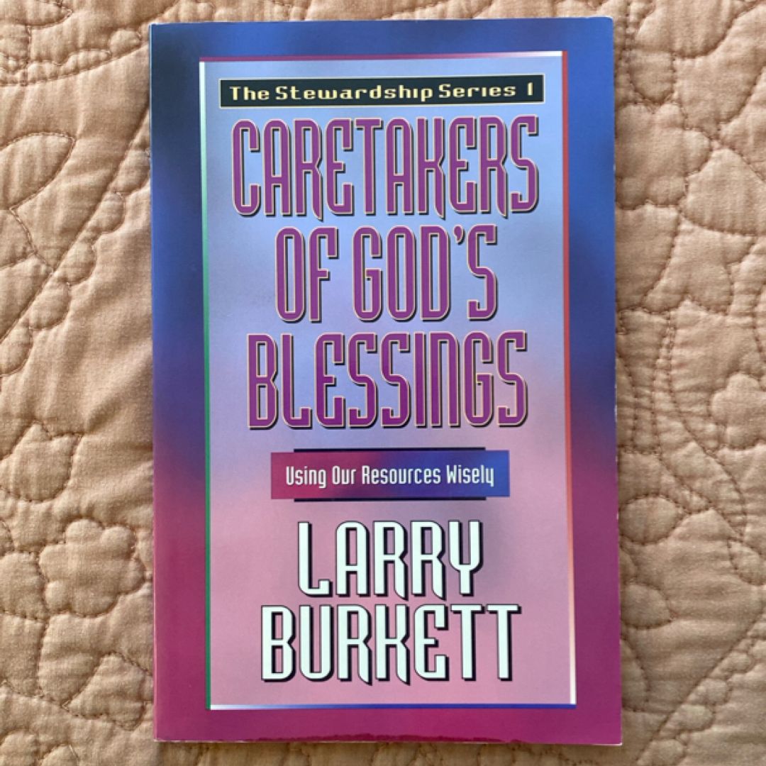 Caretakers of God's Blessings