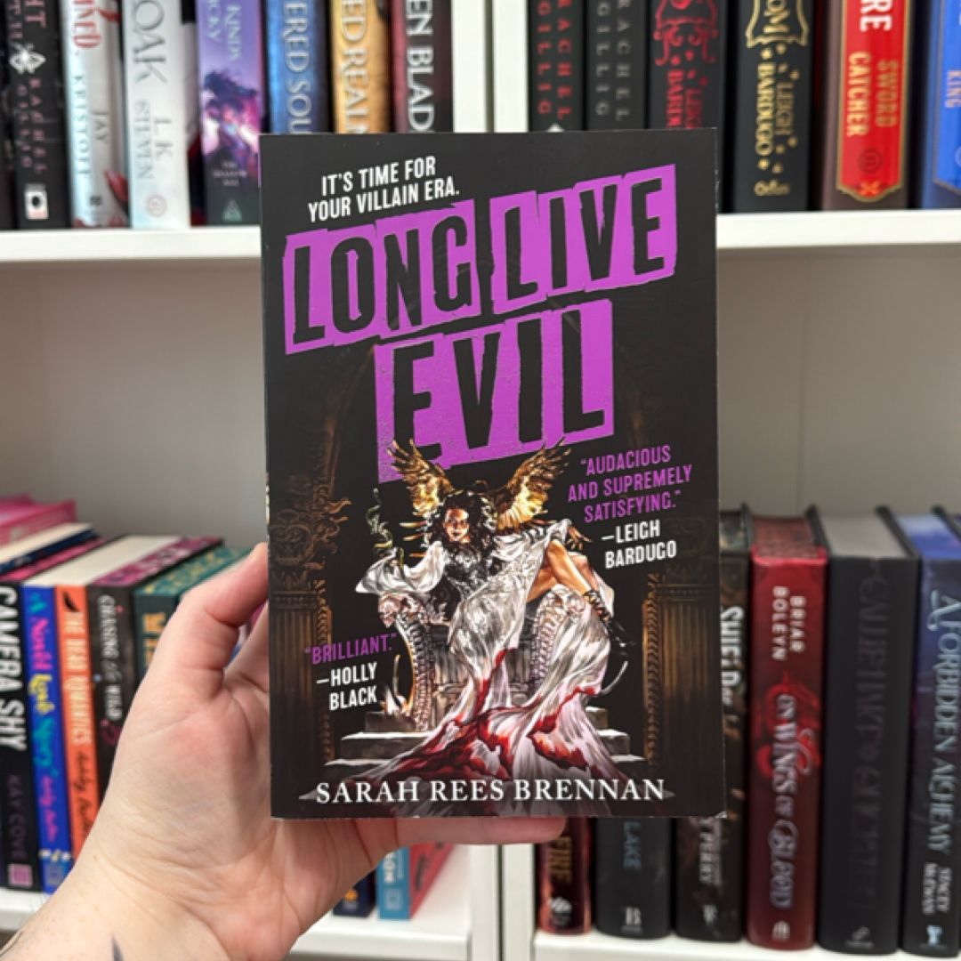 Long Live Evil