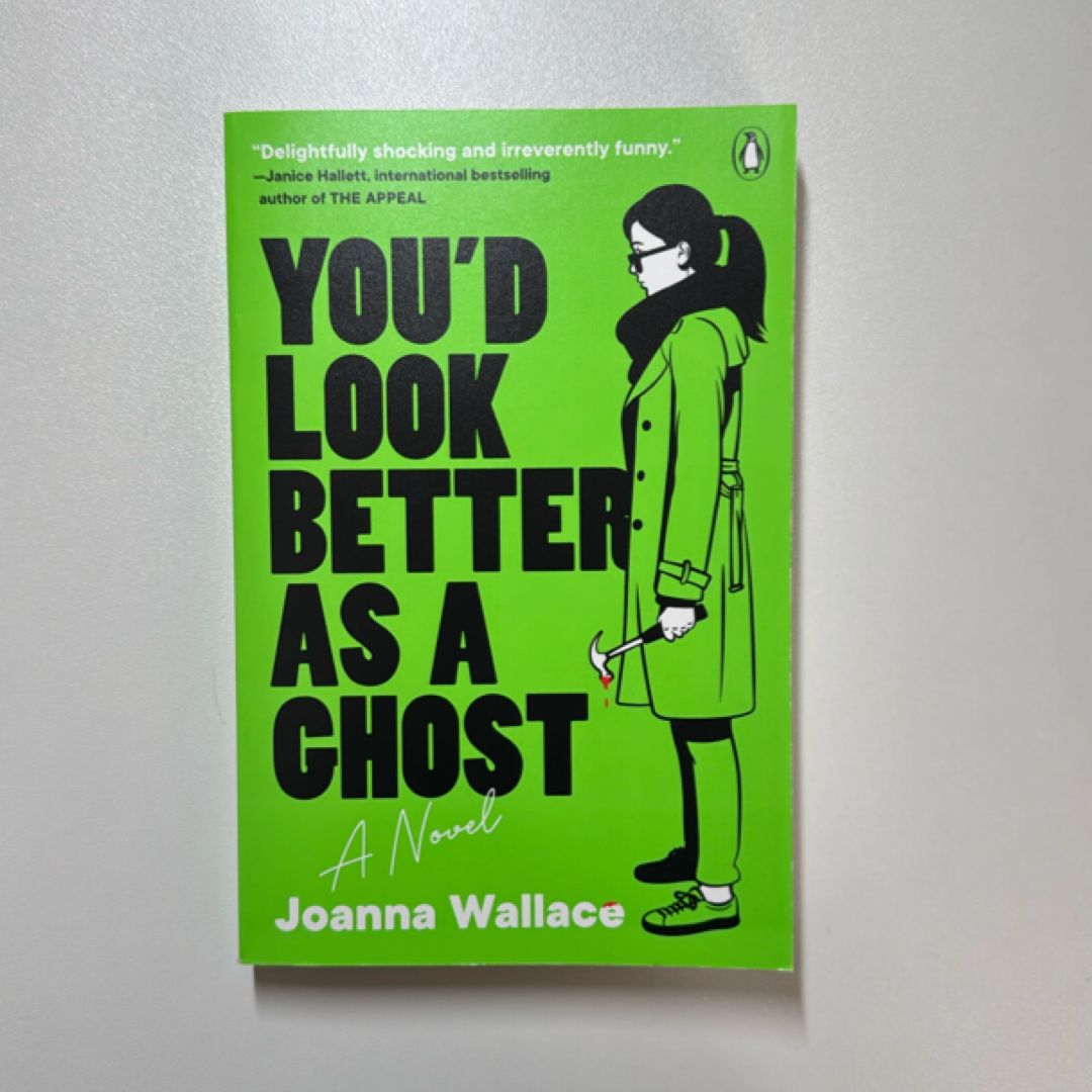 You'd Look Better As a Ghost
