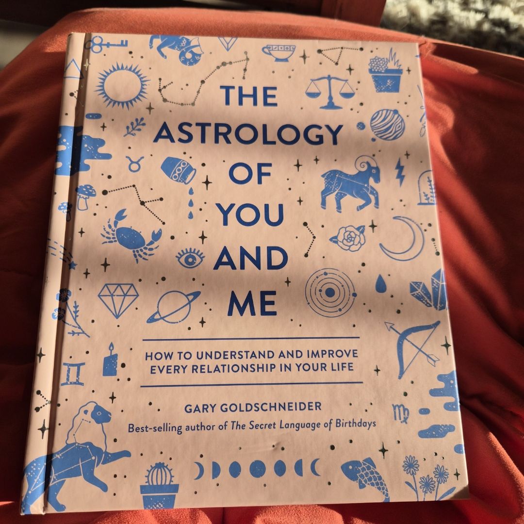 The Astrology of You and Me