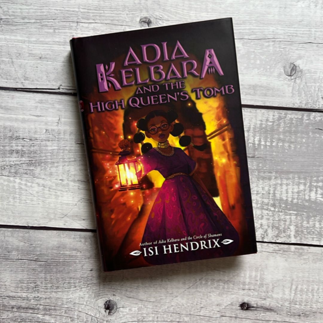 Adia Kelbara and the High Queen's Tomb