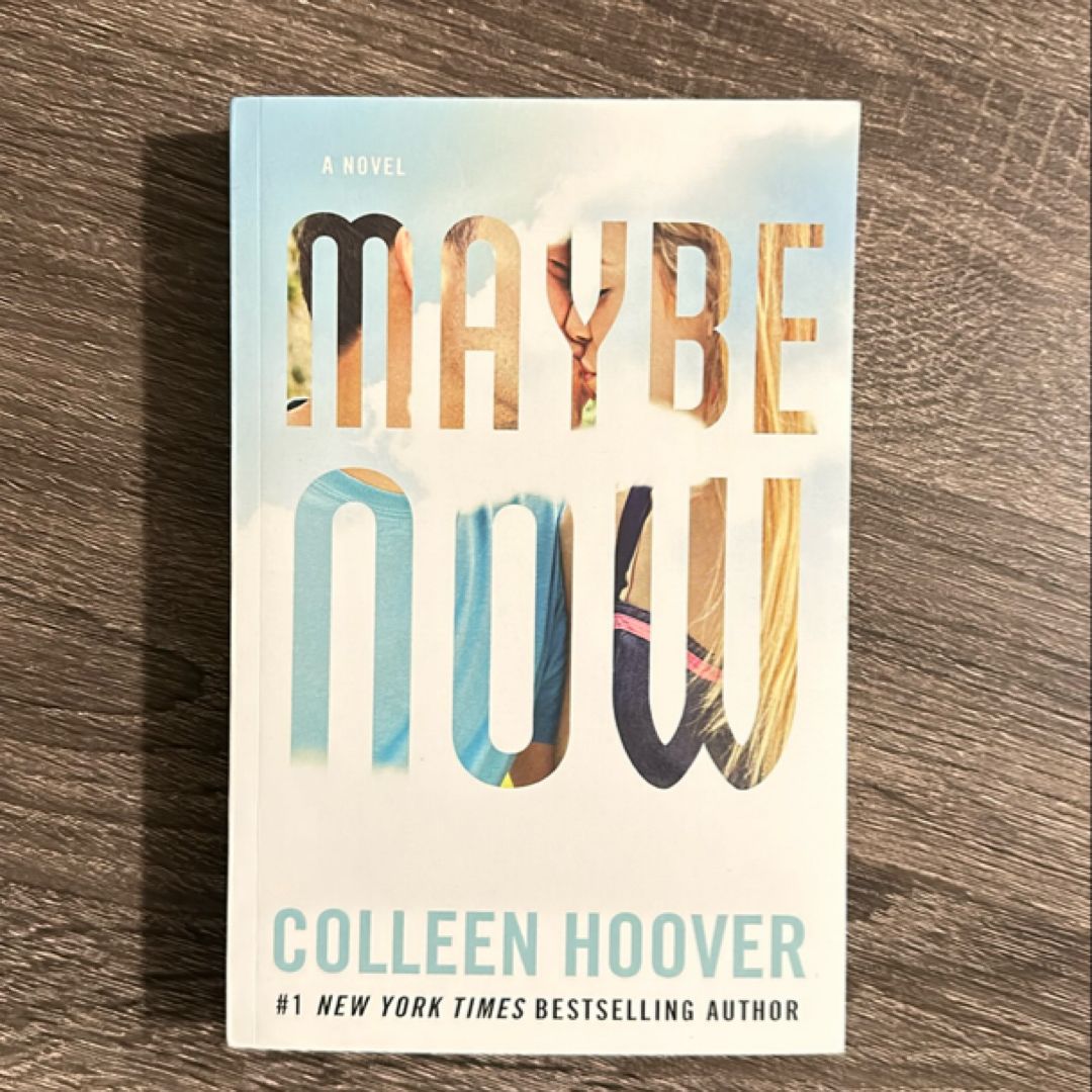 Maybe Now