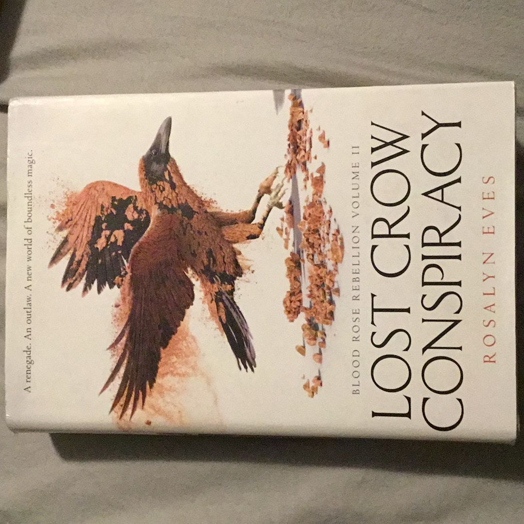 Lost Crow Conspiracy (Blood Rose Rebellion, Book 2)