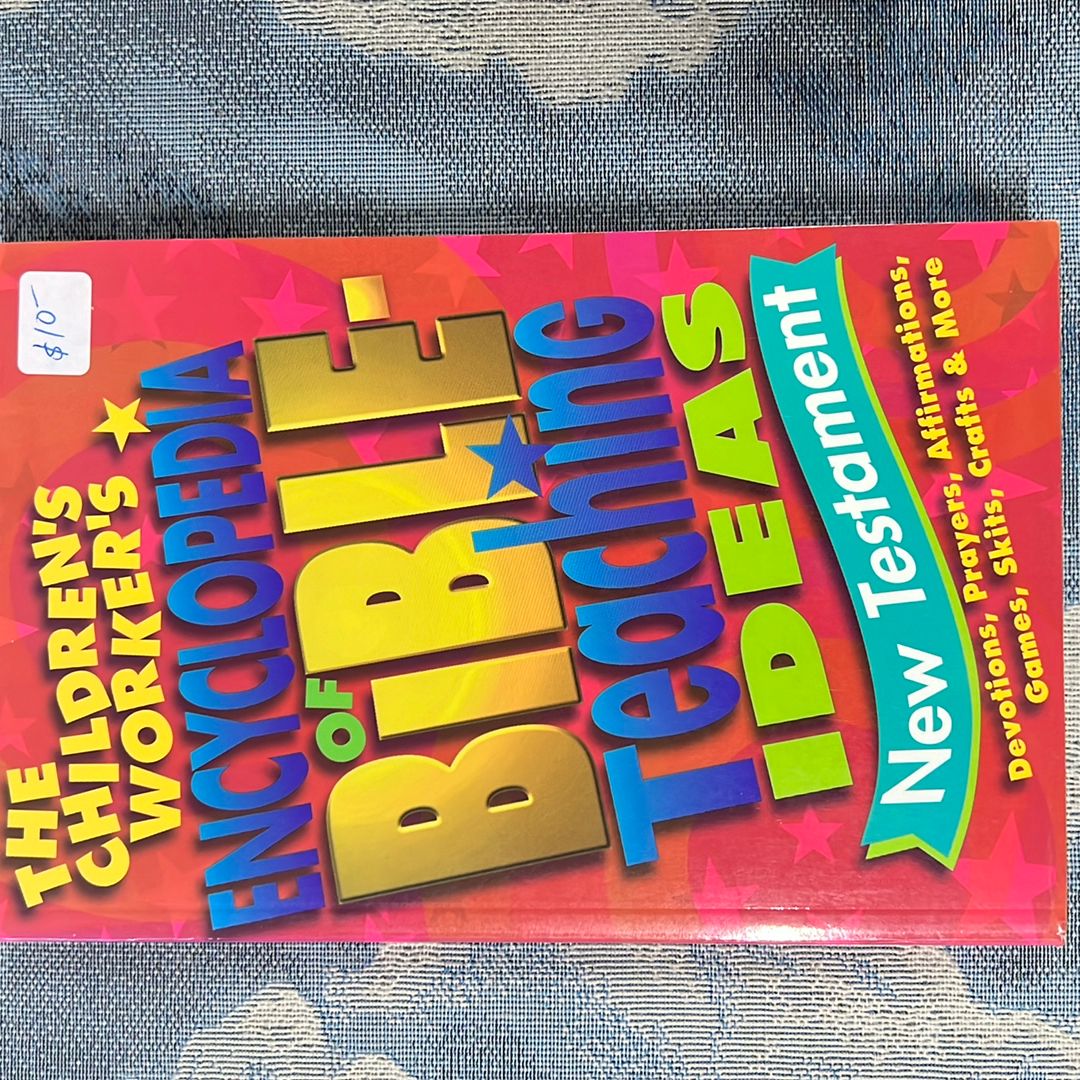 The Children's Worker's Encyclopedia of Bible-Teaching Ideas