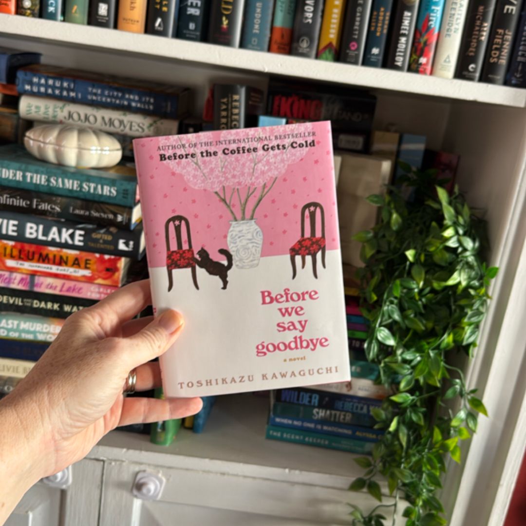 Before We Say Goodbye