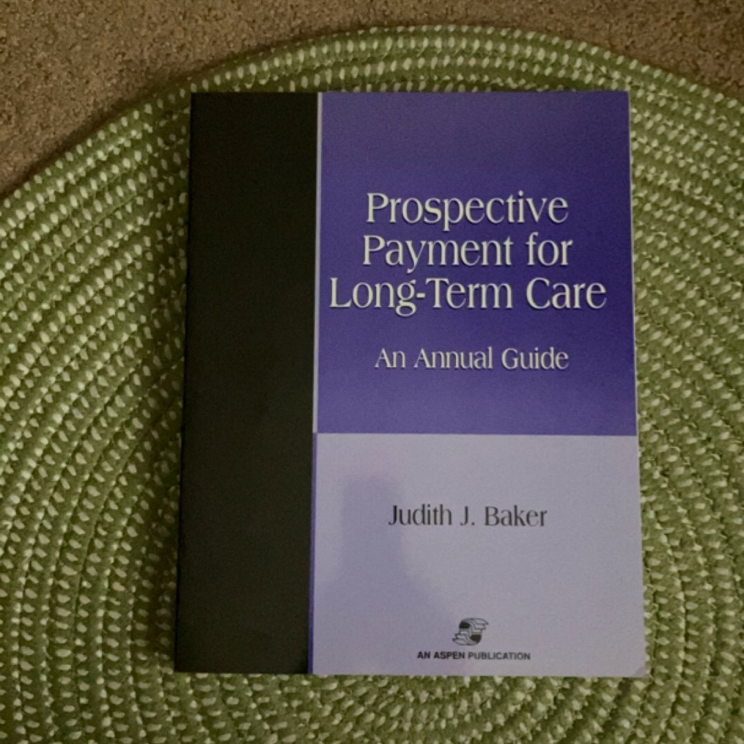 Prospective Payment for Long Term Care