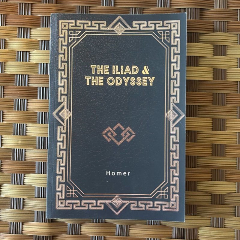 The Iliad and the Odyssey