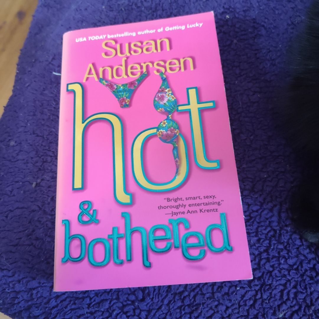 Hot and Bothered