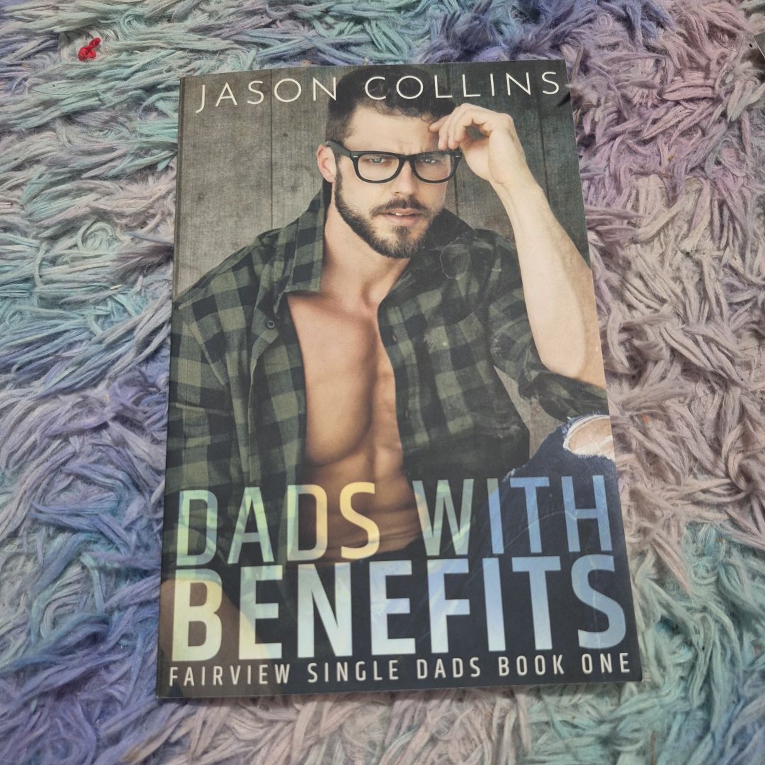 Dads with Benefits (Fairview Single Dads Book 1)