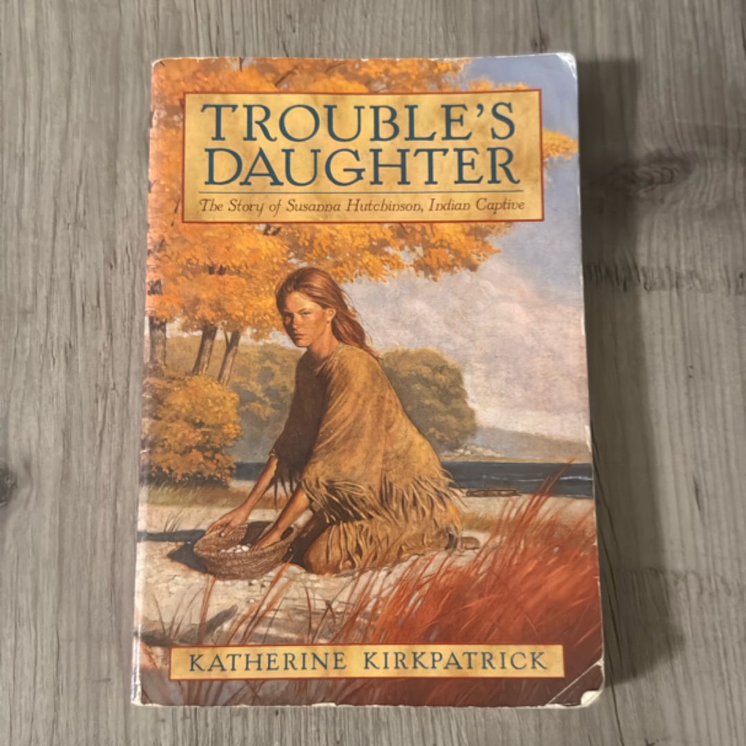 Trouble’s Daughter