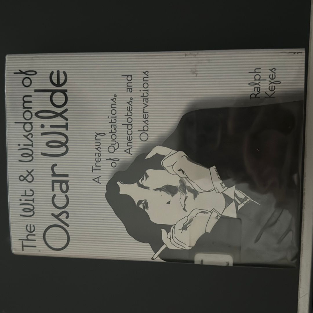 The Wit and Wisdom of Oscar Wilde