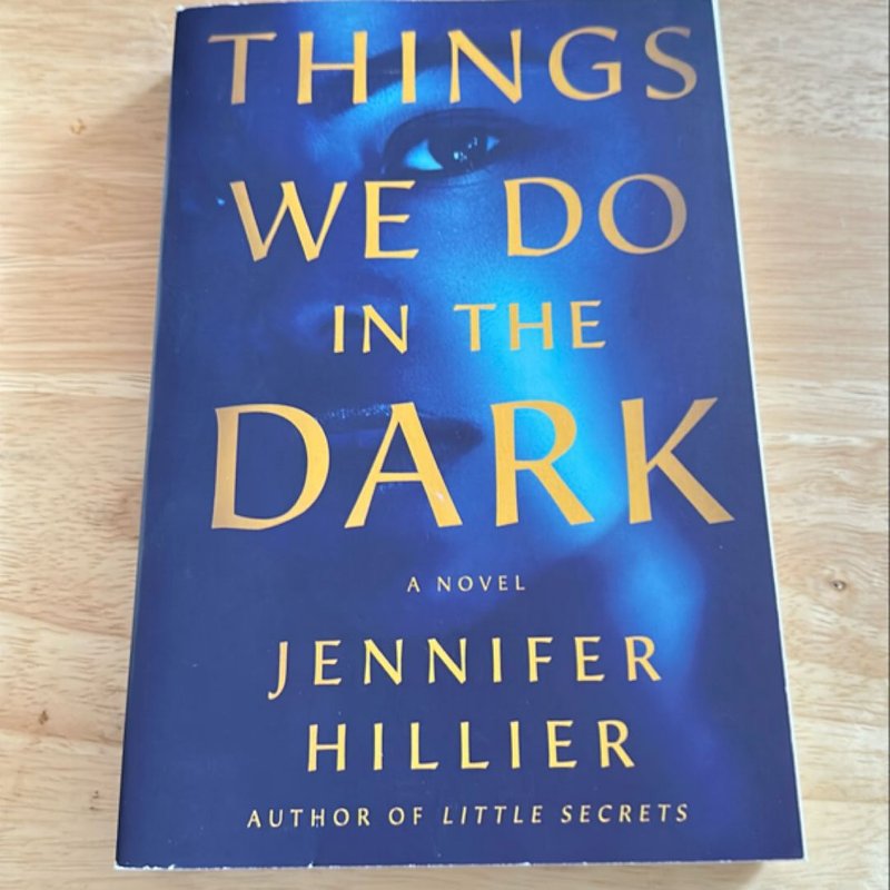 Things We Do in the Dark