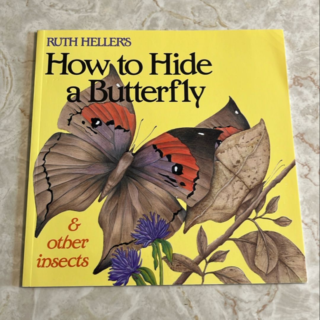 Ruth Heller's How to Hide a Butterfly and Other Insects