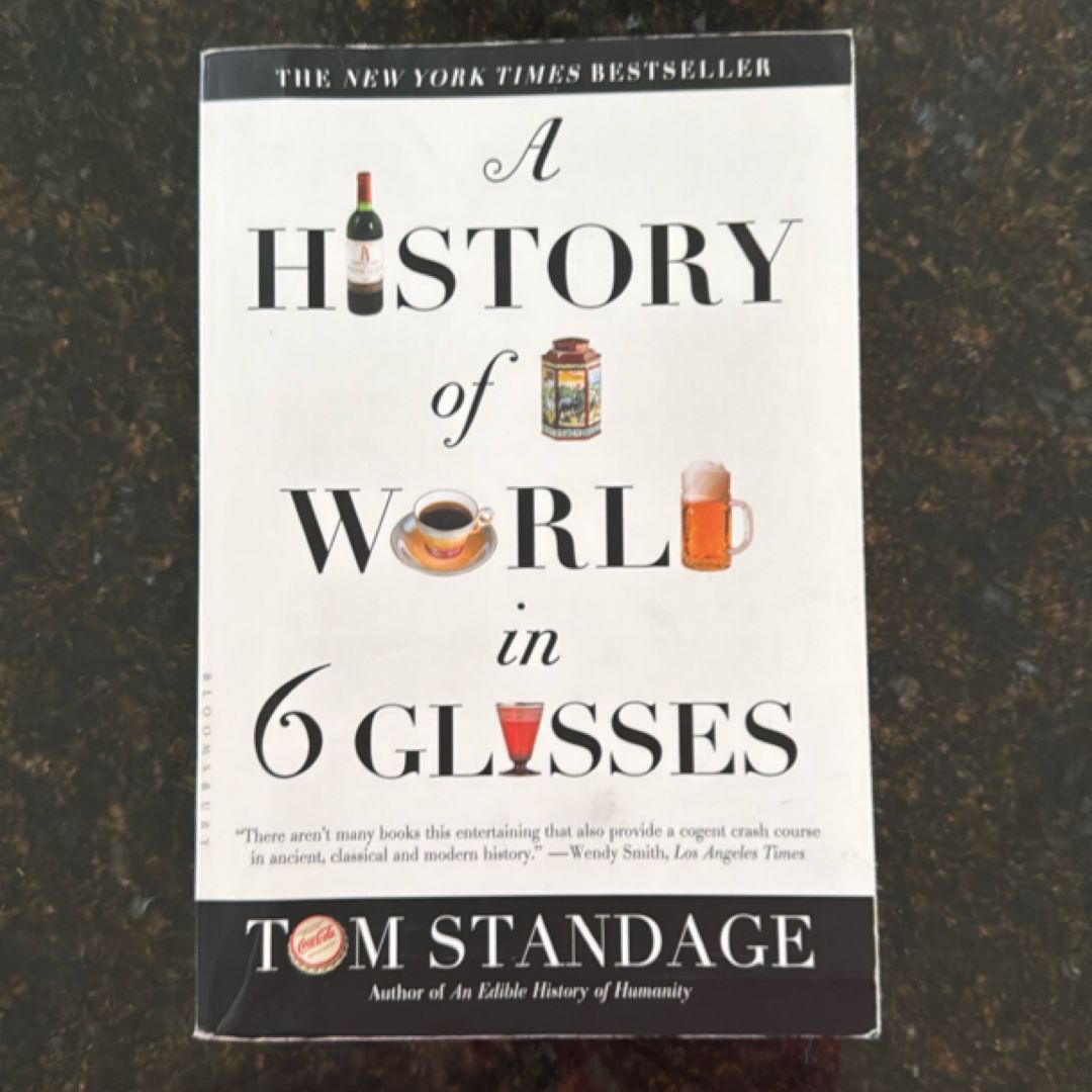 A History of the World in 6 Glasses
