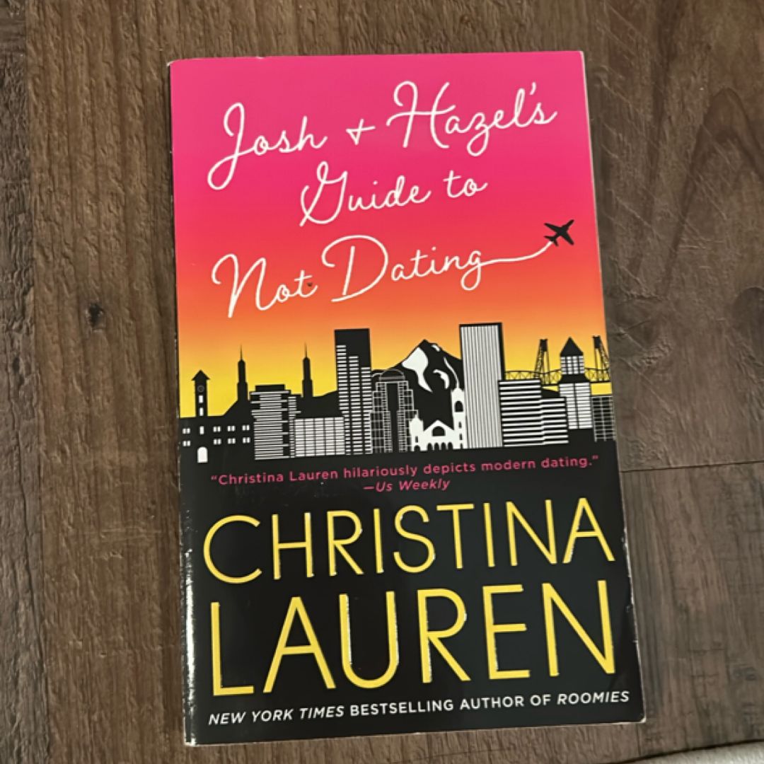 Josh and Hazel's Guide to Not Dating