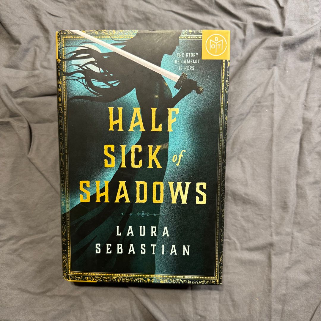 Half Sick of Shadows