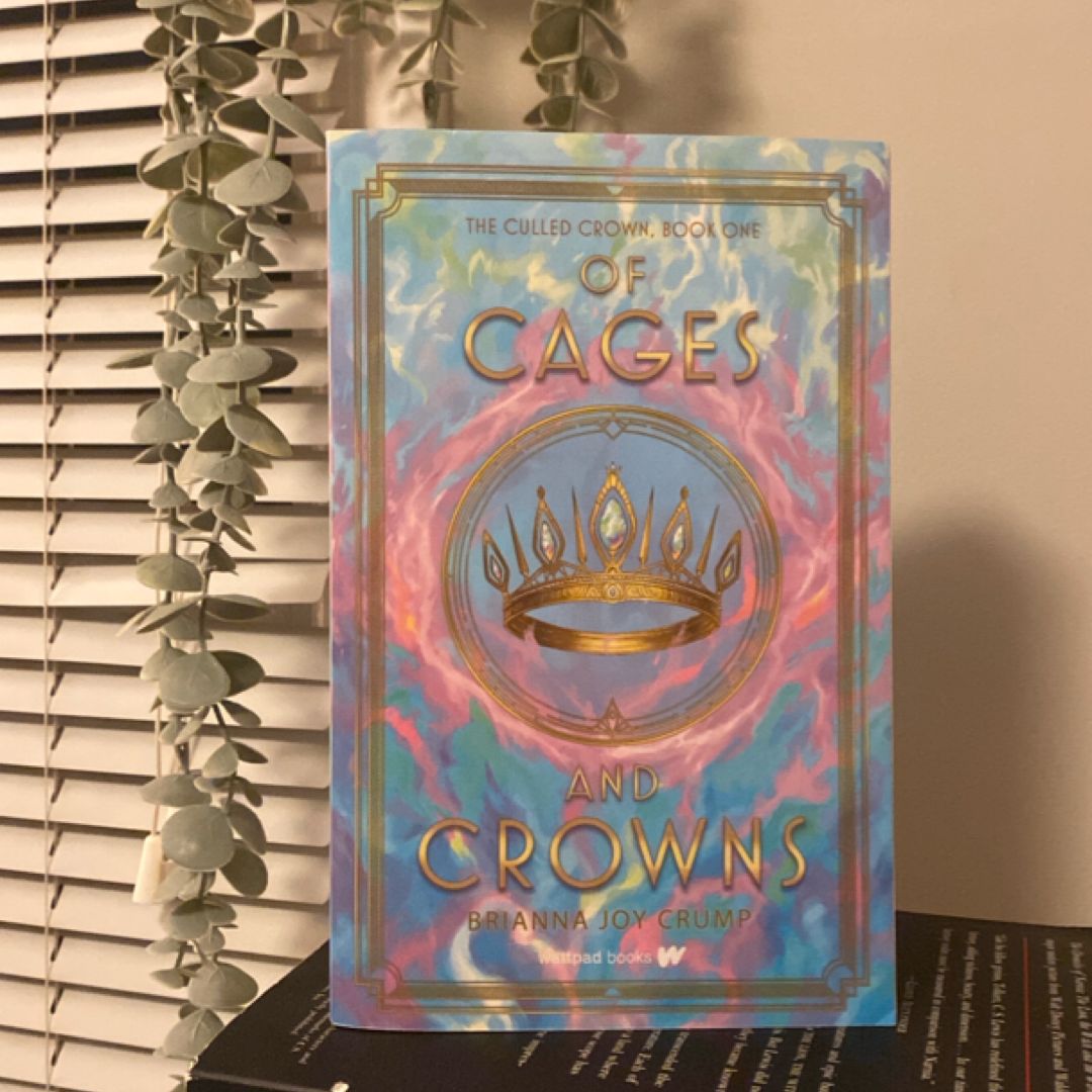 Of Cages and Crowns