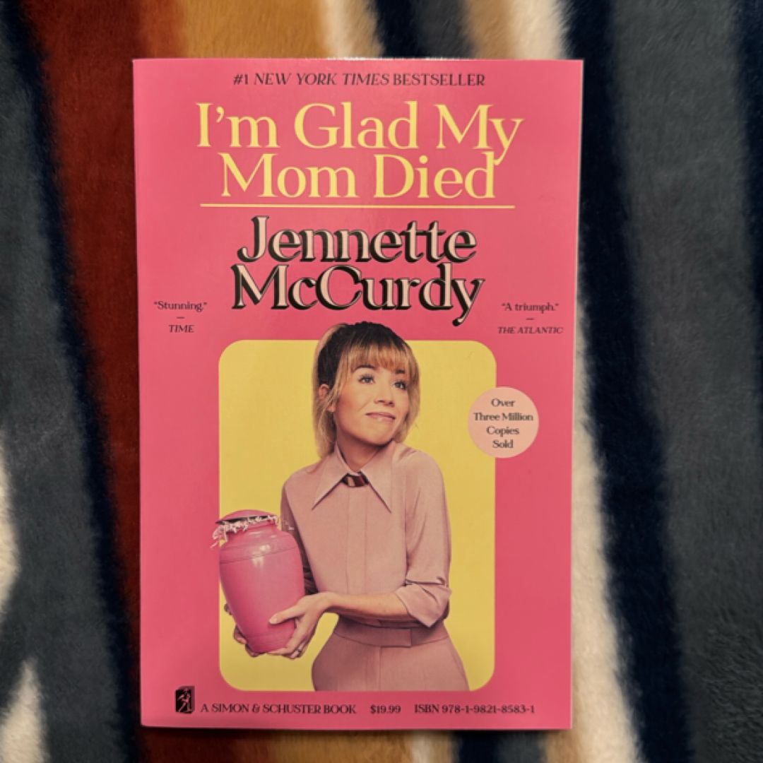 I'm Glad My Mom Died