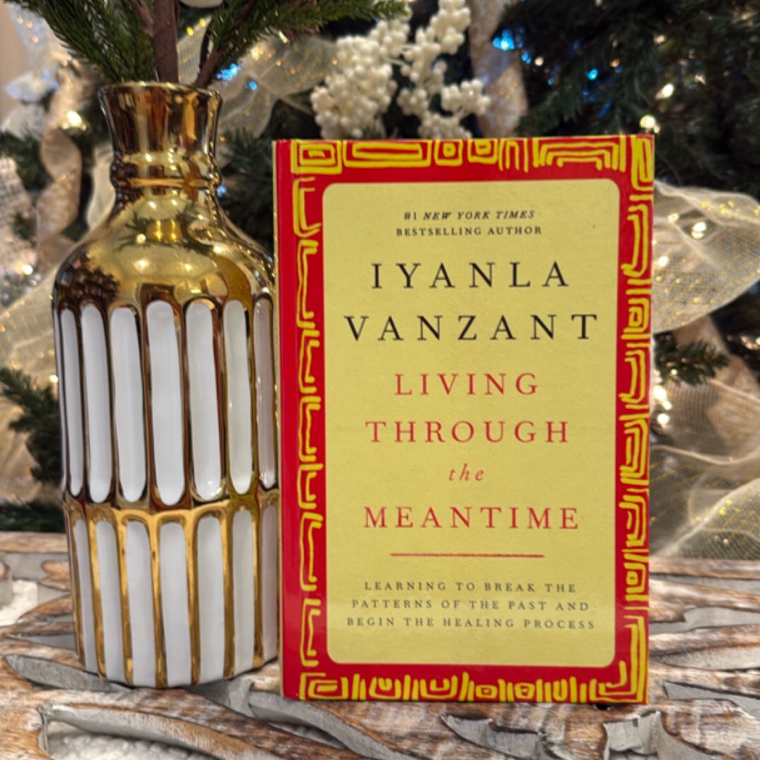 Living Through the Meantime