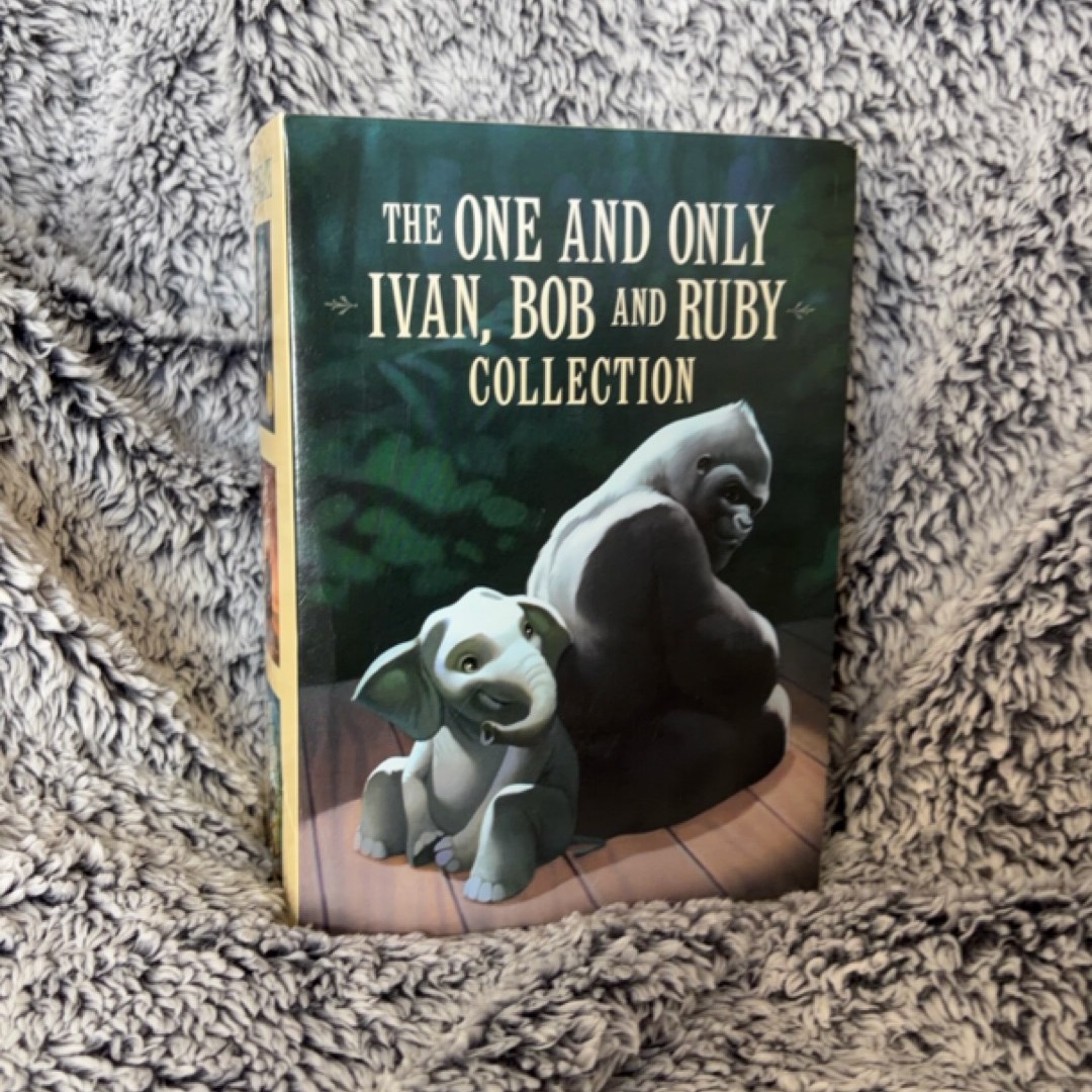 The One and Only Ivan, Bob, and Ruby Collection