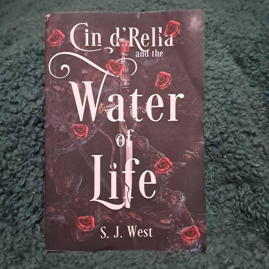 Cin d'Rella and the Water of Life, Circle of the Rose Chronicles, Book 1